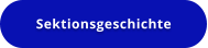 Sektionsgeschichte